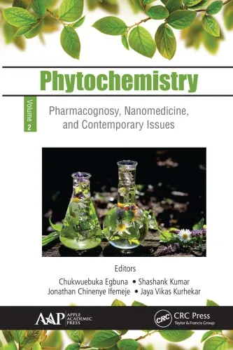 Phytochemistry, Volume 2 - Pharmacognosy, Nanomedicine, and Contemporary Issues