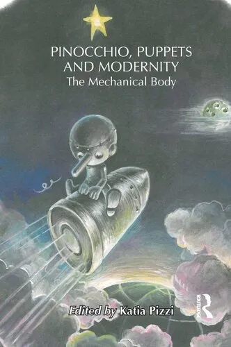 Pinocchio, Puppets, and Modernity: The Mechanical Body (Children's Literature and Culture)