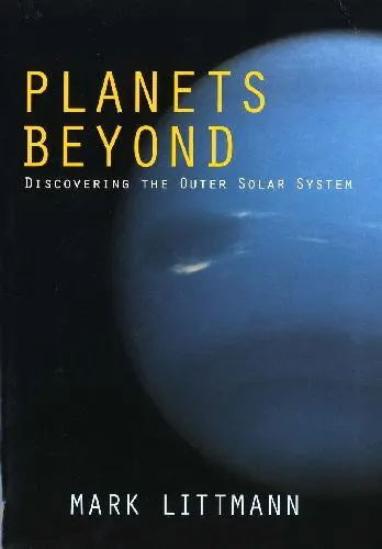 Planets Beyond: Discovering the Outer Solar System