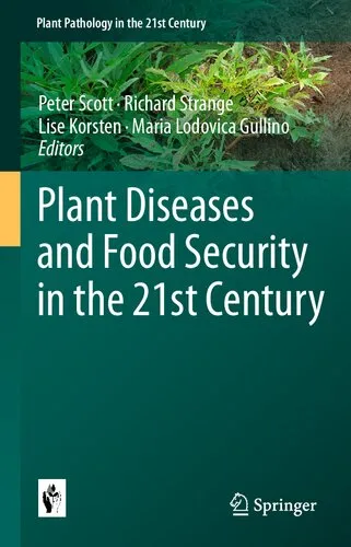 Plant Diseases and Food Security in the 21st Century (Plant Pathology in the 21st Century, 10)