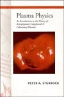 Plasma Physics: An Introduction to the Theory of Astrophysical, Geophysical and Laboratory Plasmas