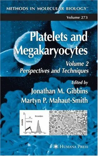 Platelets and Megakaryocytes: Volume 2: Perspectives and Techniques