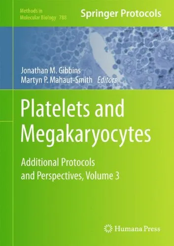 Platelets and Megakaryocytes: Volume 3 (Methods in Molecular Biology, v788)