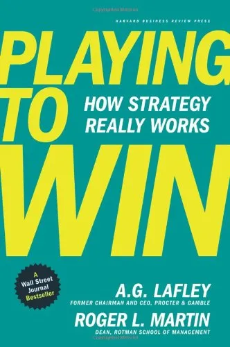 Playing to Win: How Strategy Really Works