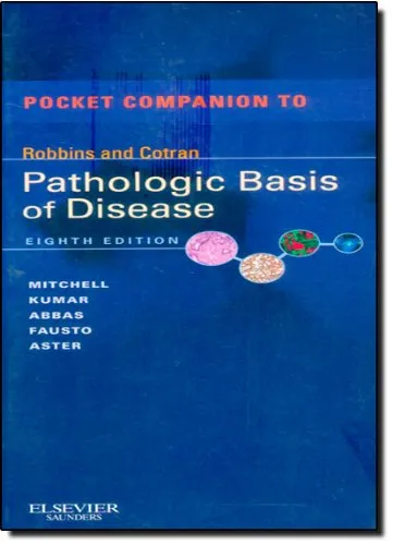 Pocket Companion to Robbins & Cotran Pathologic Basis of Disease, 8th Edition