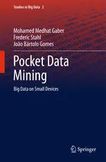 Pocket Data Mining: Big Data on Small Devices