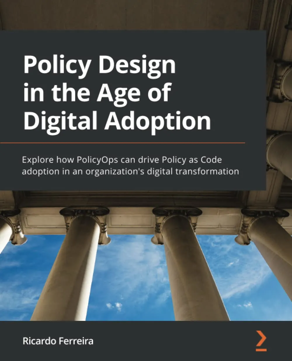 Policy Design in the Age of Digital Adoption: Explore how PolicyOps can drive Policy as Code adoption in an organization's digital transformation