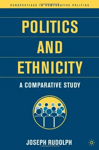 Politics and Ethnicity: A Comparative Study