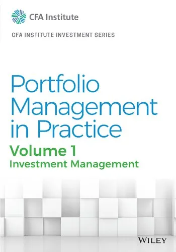 Portfolio Management in Practice, Volume 1: Investment Management