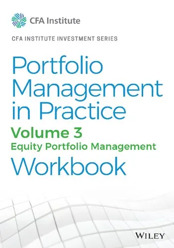 Portfolio Management in Practice, Volume 3: Equity Portfolio Management Workbook