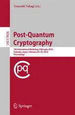 Cover of Post-Quantum Cryptography: 7th International Workshop, PQCrypto 2016, Fukuoka, Japan, February 24-26, 2016, Proceedings