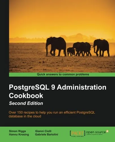 PostgreSQL 9 Administration Cookbook - Second Edition