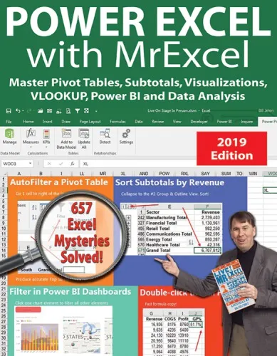 Power Excel 2019 with Mrexcel : Master Pivot Tables, Subtotals, Charts, VLOOKUP, IF, Data Analysis in Excel 2010-2013.
