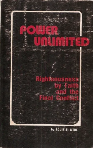 Power Unlimited: Righteousness by Faith and the Final Conflict