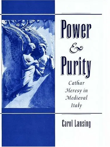 Power & Purity: Cathar Heresy in Medieval Italy