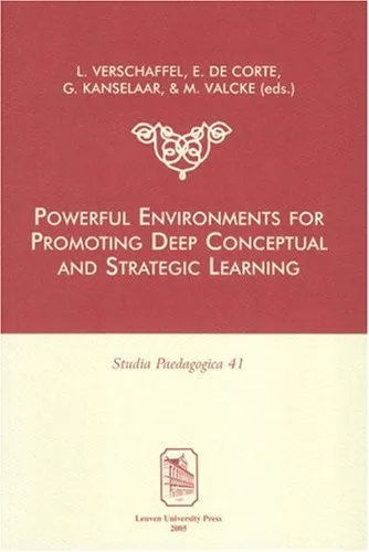 Powerful Environments for Promoting Deep Conceptual and Strategic Learning (Studia Paedagogica) (v. 41)