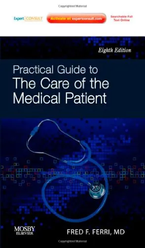 Practical Guide to the Care of the Medical Patient, 8th Edition: Expert Consult: Online and Print