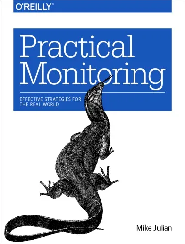 Practical Monitoring: Effective Strategies for the Real World