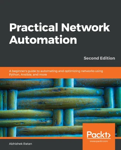 Practical Network Automation: A beginner’s guide to automating and optimizing networks using Python, Ansible, and more