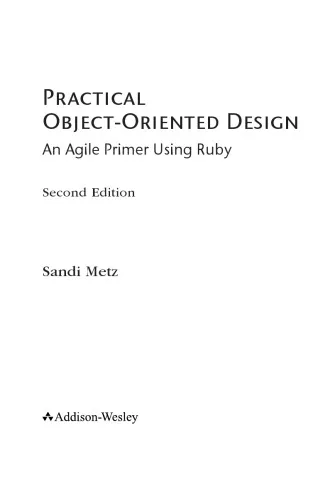 Practical Object-oriented Design. An agile Primer ising Ruby [2nd ed.]