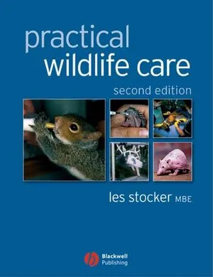 Practical Wildlife Care, Second Edition