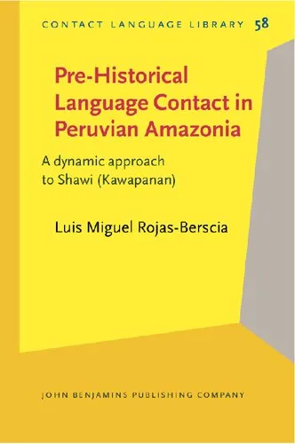 Pre-Historical Language Contact in Peruvian Amazonia: A dynamic approach to Shawi (Kawapanan)