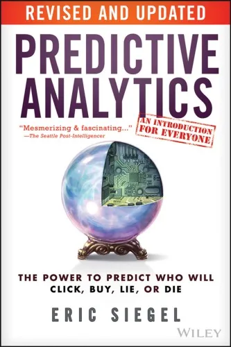 Predictive analytics: the power to predict who will click, buy, lie, or die, revised and updated