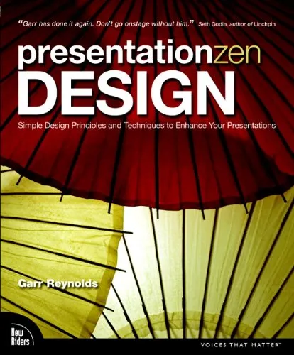 Presentation Zen Design: Simple Design Principles and Techniques to Enhance Your Presentations