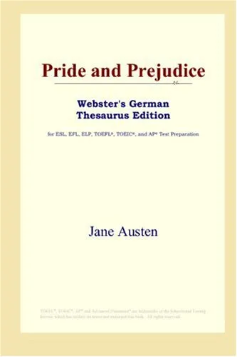 Pride and Prejudice (Webster's German Thesaurus Edition)