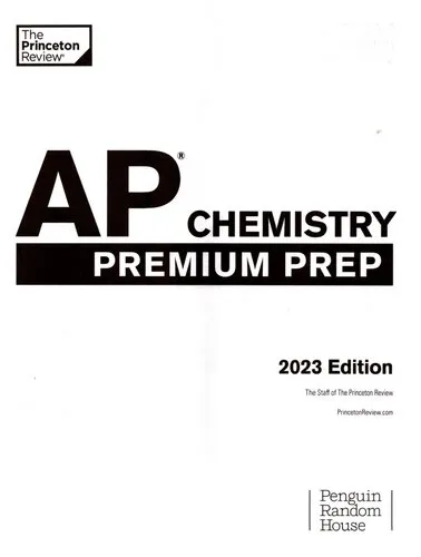 Princeton Review AP Chemistry Premium Prep, 2023: 7 Practice Tests + Complete Content Review + Strategies & Techniques (College Test Preparation)