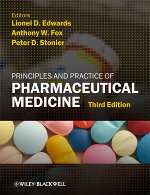 Principles and Practice of Pharmaceutical Medicine, Third Edition