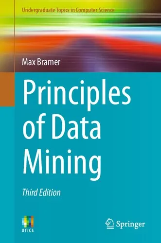 Principles of Data Mining (Undergraduate Topics in Computer Science)