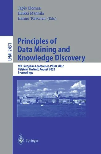 Principles of Data Mining and Knowledge Discovery: 5th European Conference, PKDD 2001, Freiburg, Germany, September 3-5, 2001 Proceedings (Lecture Notes in Computer Science, 2168)