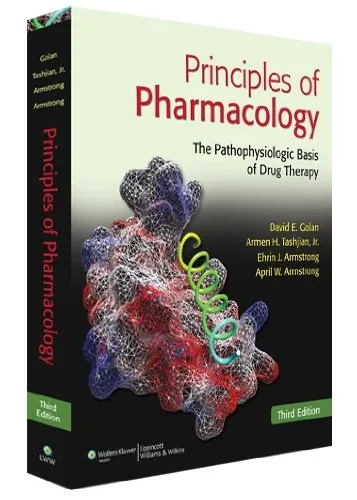 Principles of Pharmacology: The Pathophysiologic Basis of Drug Therapy