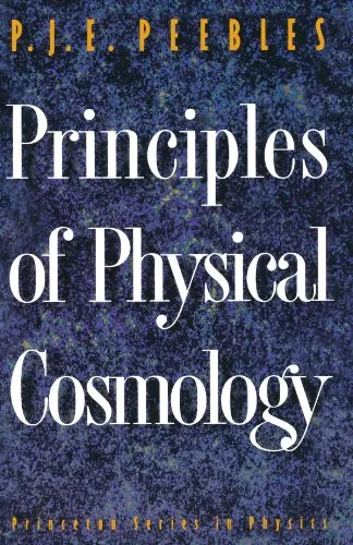 Principles of Physical Cosmology