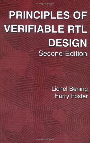 Principles of Verifiable RTL Design 2nd Edition - A Functional Coding Style Supporting Verification Processes in Verilog