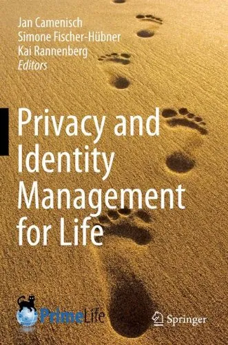 Privacy and Identity Management for Life