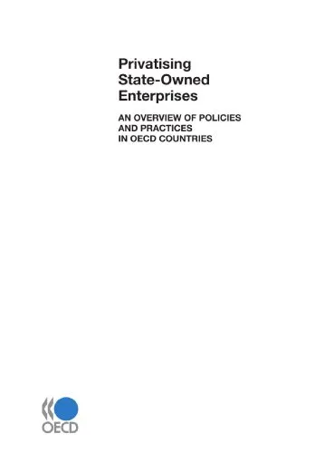 Privatising State-Owned Enterprises: An Overview of Policies and Practices in Oecd Countries