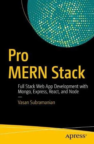 Pro MERN Stack: Full Stack Web App Development with Mongo, Express, React, and Node