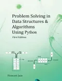 Problem Solving in Data Structures & Algorithms Using Python: Programming Interview Guide