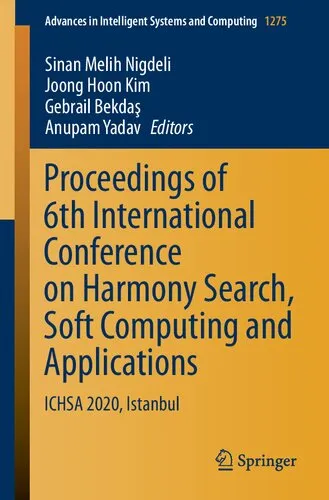 Proceedings of 6th International Conference on Harmony Search, Soft Computing and Applications: ICHSA 2020, Istanbul: 1275 (Advances in Intelligent Systems and Computing, 1275)