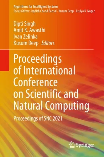 Proceedings of International Conference on Scientific and Natural Computing: Proceedings of SNC 2021 (Algorithms for Intelligent Systems)