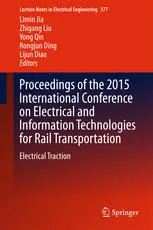 Proceedings of the 2015 International Conference on Electrical and Information Technologies for Rail Transportation: Electrical Traction