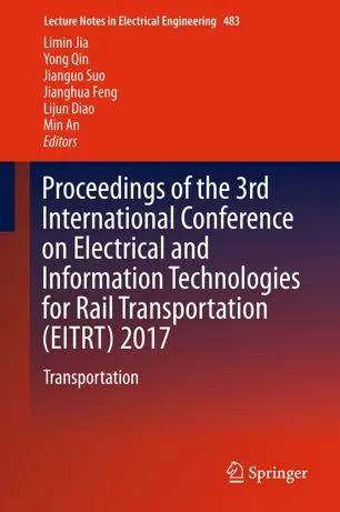 Proceedings of the 3rd International Conference on Electrical and Information Technologies for Rail Transportation (EITRT) 2017: Electrical Traction