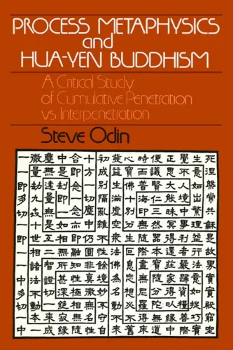 Process Metaphysics and Hua-Yen Buddhism: A Critical Study of Cumulative Penetration Vs. Interpenetration