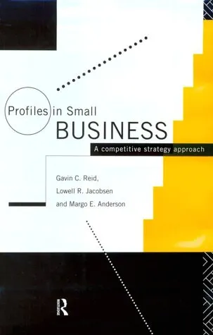 Profiles in Small Business: A Competitive Strategy Approach