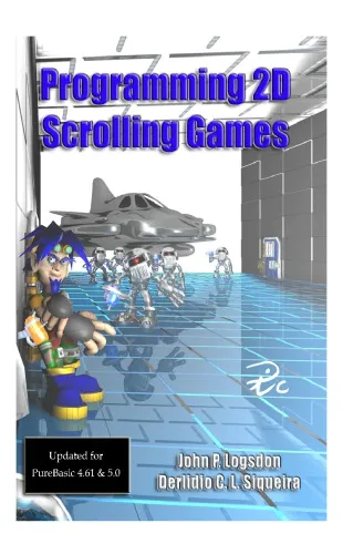 Programming 2D Scrolling Games. Updated for PureBasic 4.61 & 5.0