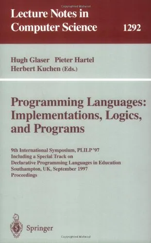 Programming Languages: Implementations, Logics, and Programs: 9th International Symposium, PLILP '97 Including a Special Track on Declarative Programming Languages in Education Southampton, UK, September 3–5, 1997 Proceedings