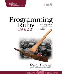 Programming Ruby 1.9 & 2.0, 4th Edition: The Pragmatic Programmers' Guide