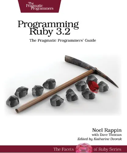 Programming Ruby 3.2: The Pragmatic Programmers' Guide